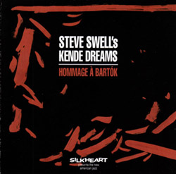 Album Review: Hommage à Bartók (2016) by Steve Swell’s Kende Dreams