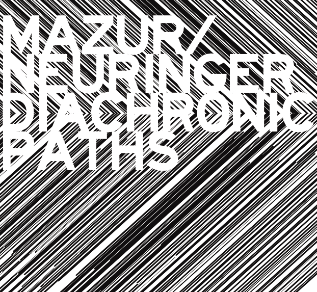 Album Review: Diachronic Paths (2016) by Rafal Mazur-Keir Neuringer Duo