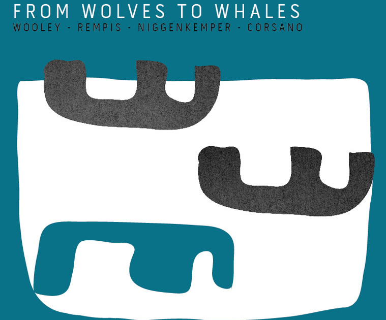 Review: Nate Wooley-Dave Rempis Quartet – From Wolves to Whales