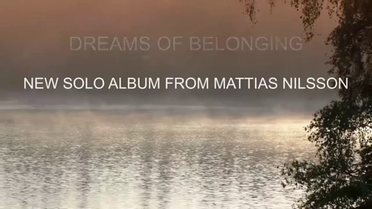 Review: Mattias Nilsson – Dreams Of Belonging