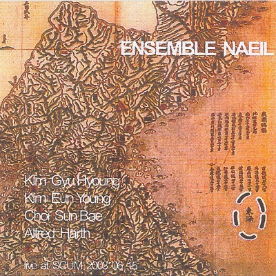 Ensemble Naeil / Live At SCUM 2003 06 15 (recorded in 2003)